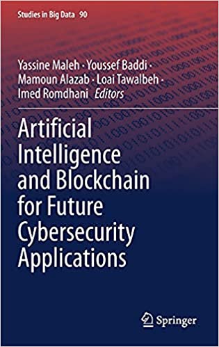 Artificial intelligence and blockchain for future cybersecurity applications