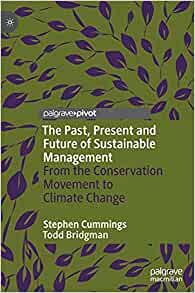 The past, present and future of sustainable management : from the conservation movement to climate change