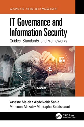 IT governance and information security : guides, standards, and frameworks