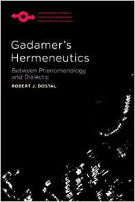 Gadamer's hermeneutics : between phenomenology and dialectic