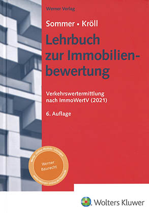Lehrbuch zur Immobilienbewertung : Verkehrswertermittlung nach ImmoWertV (2021)