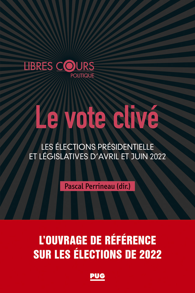 Le vote clivé : les élections présidentielle et législatives d'avril et juin 2022