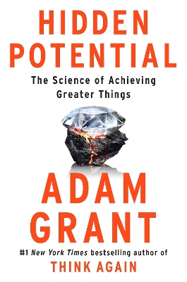 Hidden potential : the science of achieving greater things