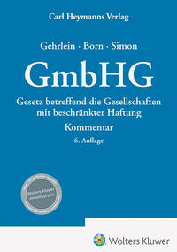GmbHG : Gesetz betreffend die Gesellschaften mit beschränkter Haftung, Kommentar
