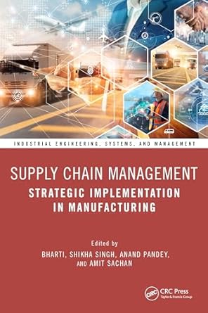 Supply chain management : strategic implementation in manufacturing