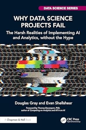 Why data science projects fail : the harsh realities of implementing AI and analytics