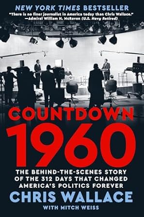 Countdown 1960 : the behind-the-scenes story of the 312 days that changed America's politics forever
