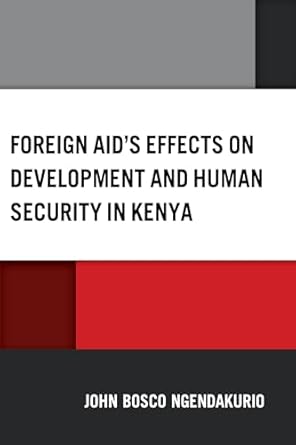 Foreign aid's effects on development and human security in Kenya
