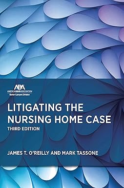 Litigating the nursing home case