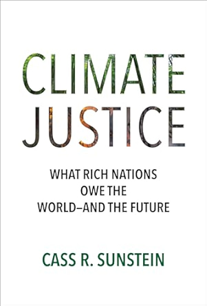 Climate justice : what rich nations owe the world--and the future