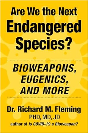 Are we the next endangered species? : bioweapons, eugenics, and more