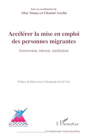 Accélérer la mise en emploi des personnes migrantes : immersion, tutorat, médiation