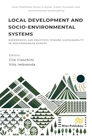Local development and socio-environmental systems : experiences and practices toward sustainability in Mediterranean Europe