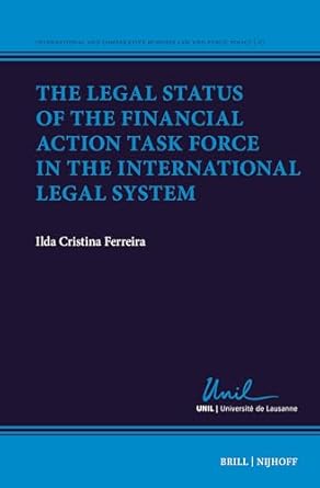 The legal status of the Financial Action Task Force in the international legal system
