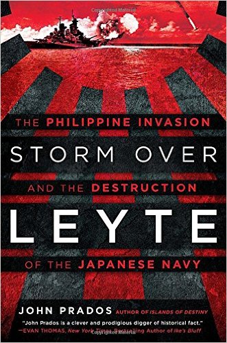 Storm over Leyte : the Philippine invasion and the destruction of the Japanese Navy