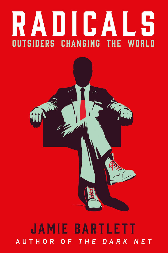 Radicals : outsiders changing the world