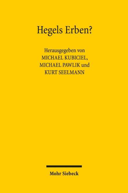 Hegels Erben? : Strafrechtliche Hegelianer vom 19. bis zum 21. Jahrhundert