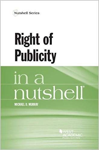 Right of publicity in a nutshell®