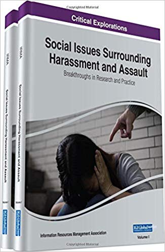 Social issues surrounding harassment and assault : breakthroughs in research and practice. Volume 1-2