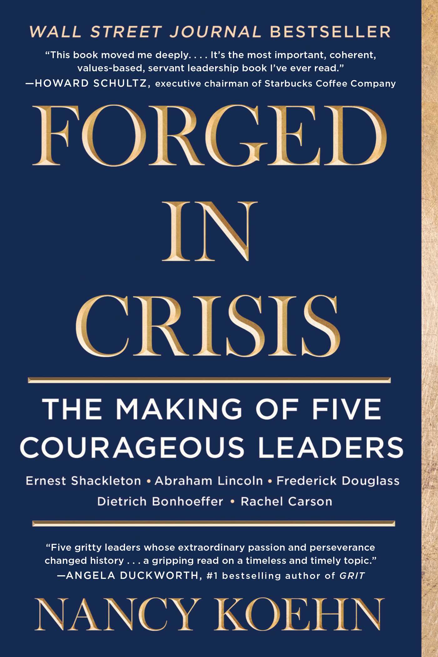 Forged in crisis : the making of five courageous leaders
