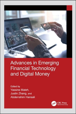 Advances in emerging financial technology and digital money