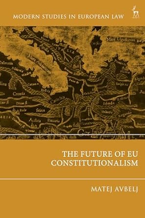 The future of EU constitutionalism