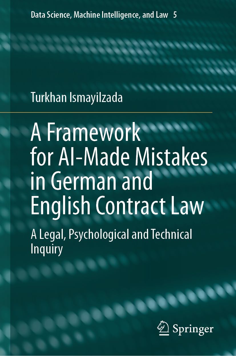 A framework for AI-made mistakes in German and English contract law : a legal, psychological and technical inquiry