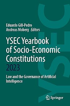 YSEC yearbook of socio-economic constitutions 2023 : law and the governance of artificial intelligence