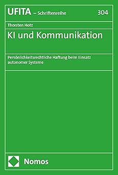 KI und Kommunikation : persönlichkeitsrechtliche Haftung beim Einsatz autonomer Systeme