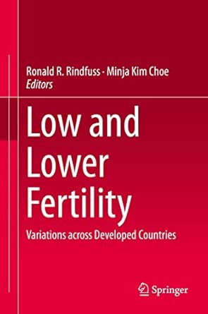 Low and lower fertility : variations across Developed Countries