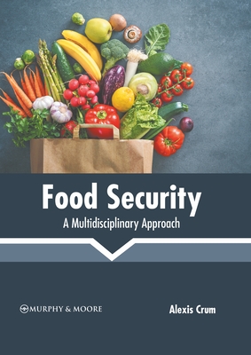 Food security : a multidisciplinary approach